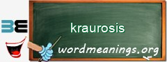 WordMeaning blackboard for kraurosis